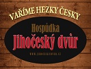 HOSPŮDKA JIHOČESKÝ DVŮR